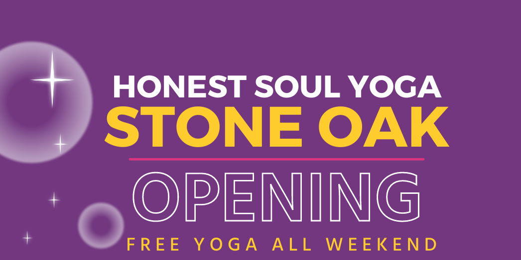Honest Soul Yoga Stone Oak Opening! promotional image