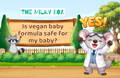 Is vegan baby formula safe for my baby?