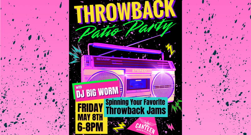May Throwback Patio Party