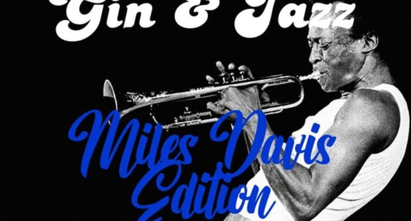 Gin & Jazz: Miles Davis Edition
