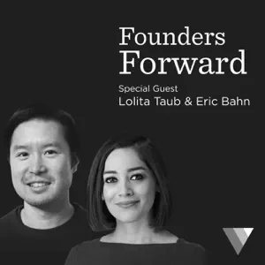 How to Nail Your First Investor Pitch with Lolita Taub & Eric Bahn