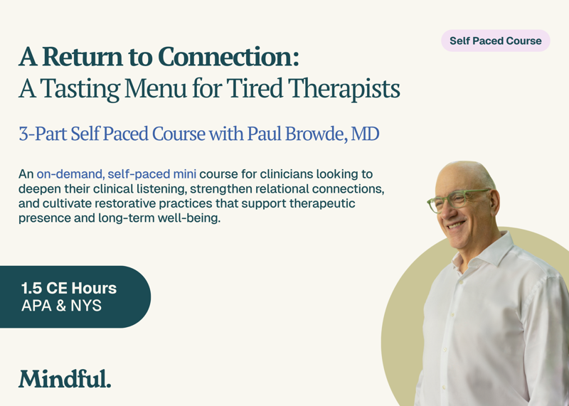 A Return to Connection: A Tasting Menu for Tired Therapists