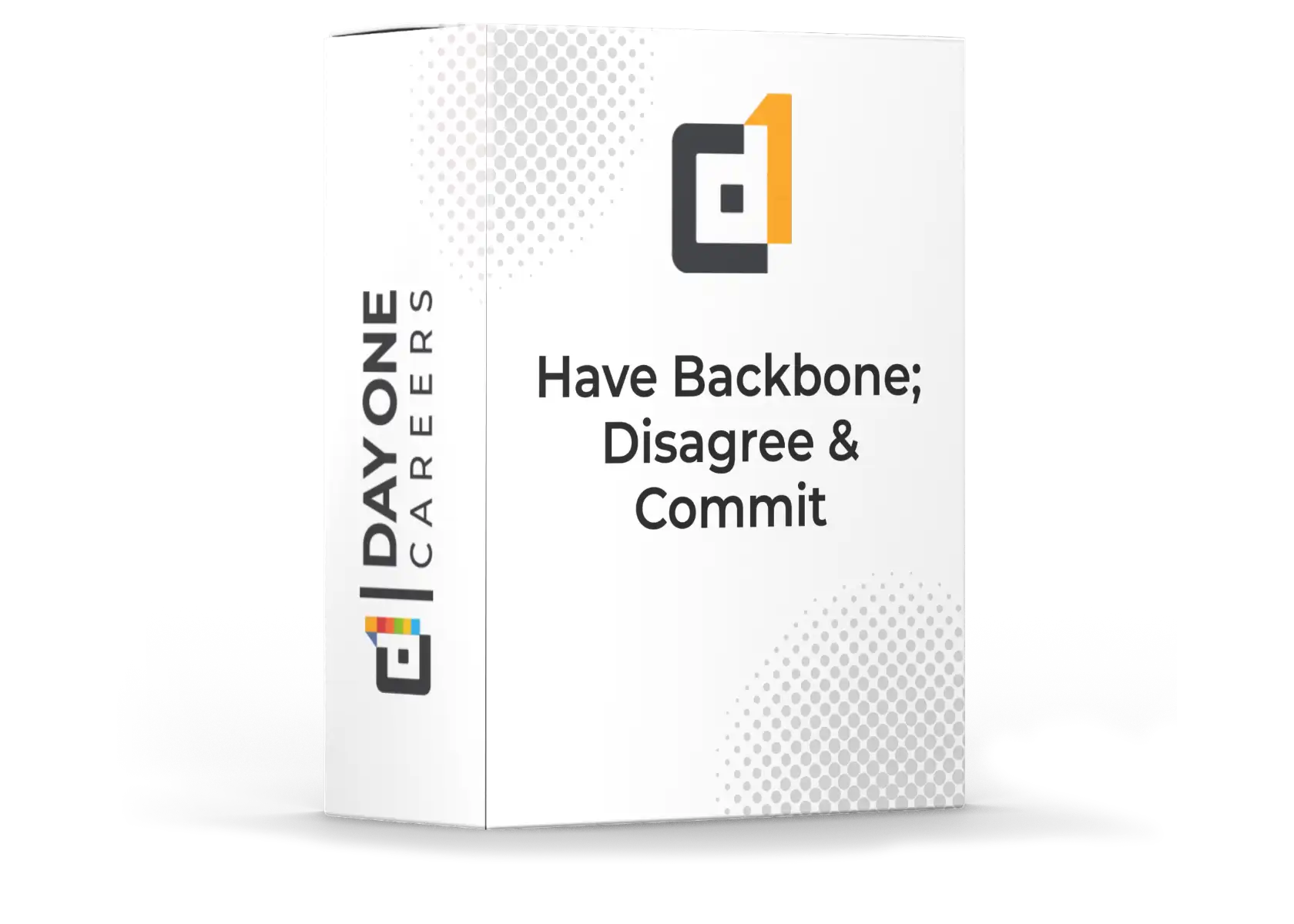 Have Backbone; Disagree & Commit