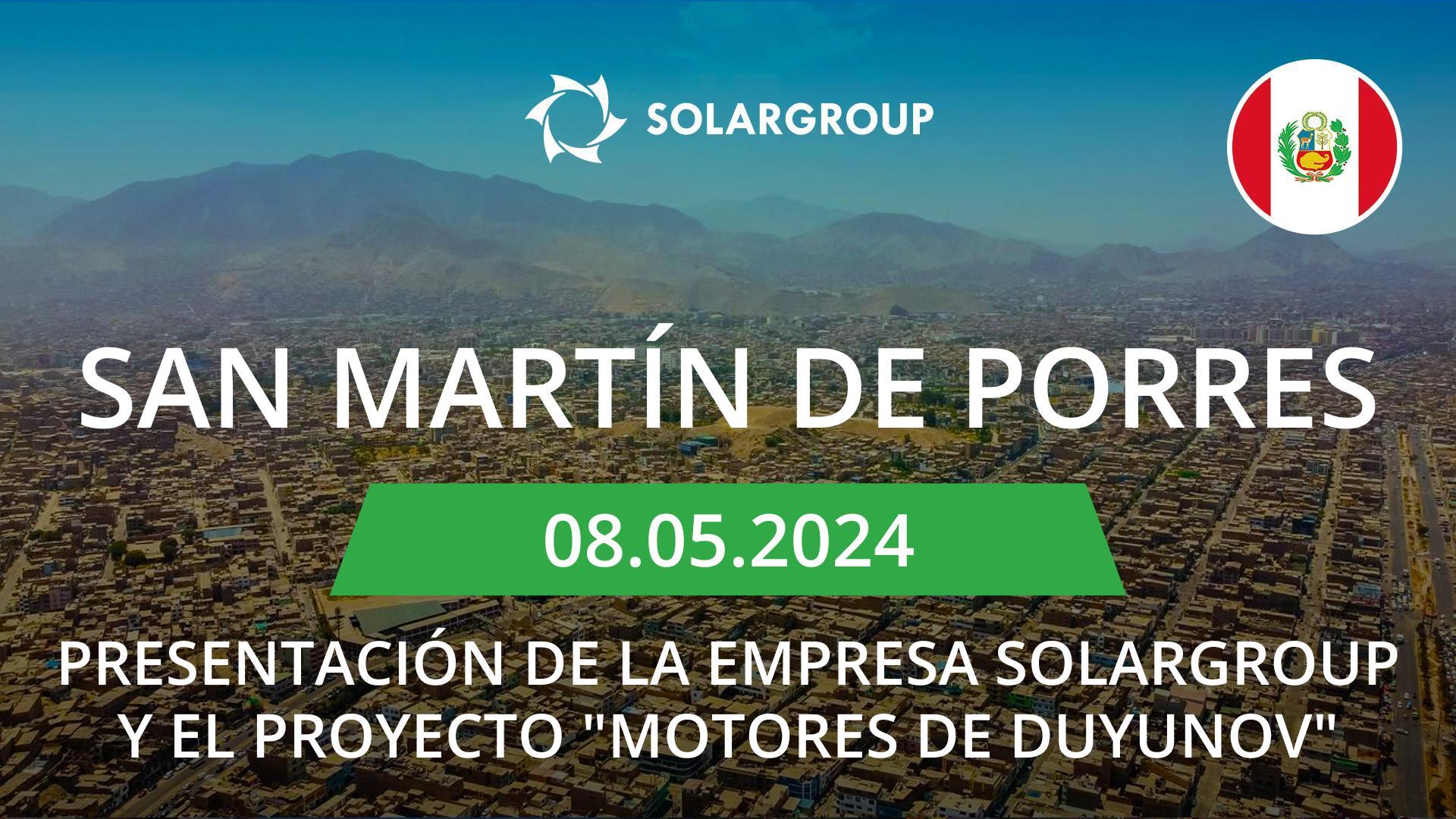Presentación de la empresa SOLARGROUP y el proyecto "Motores de Duyunov" en Perú (San Martín de Porres)