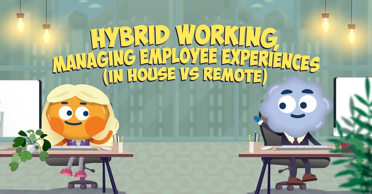 Hybrid Working: Managing Employee Experiences In-House vs Remote image