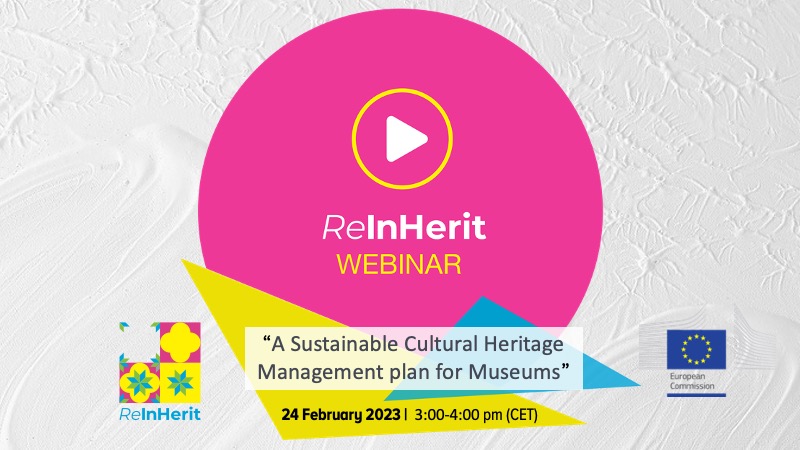 ReInHerit Webinar - A Sustainable Cultural Heritage Management plan for Museums