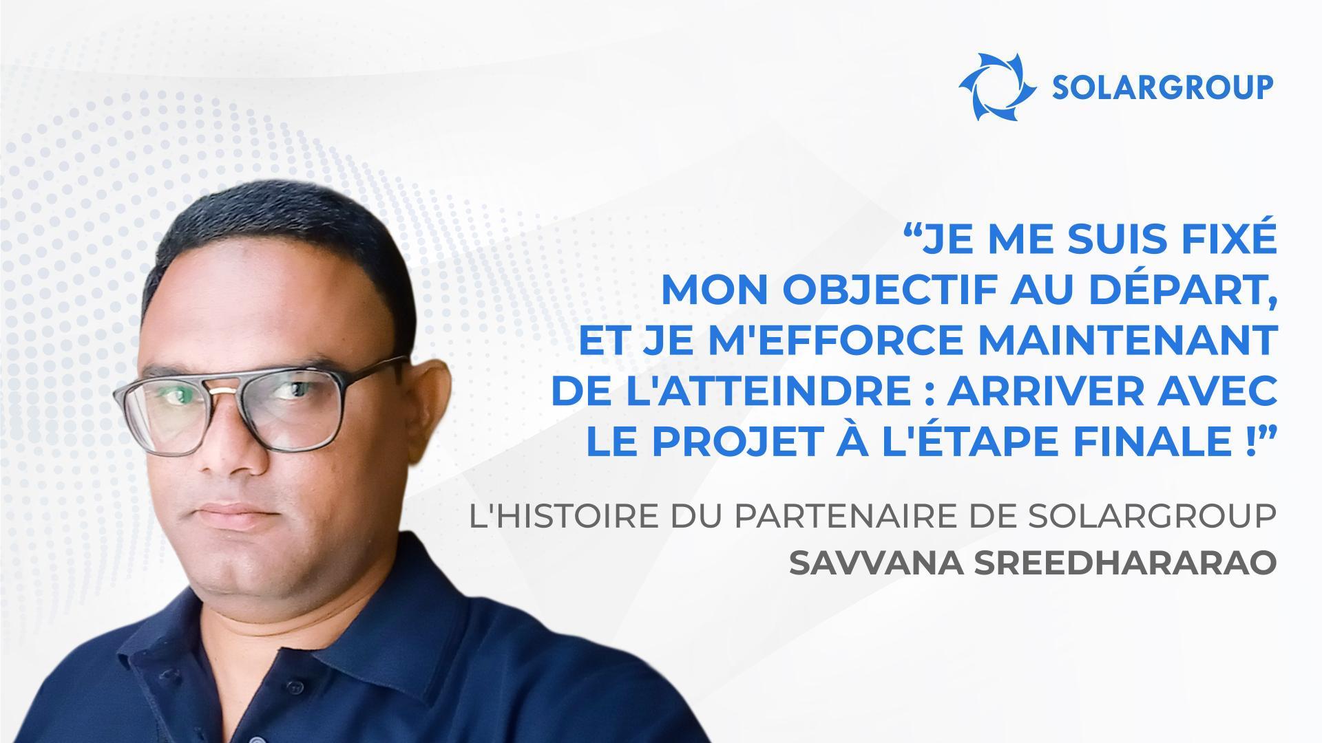 Comment atteindre le sommet en partant de zéro | L'histoire du partenaire Savvana Sreedhararao