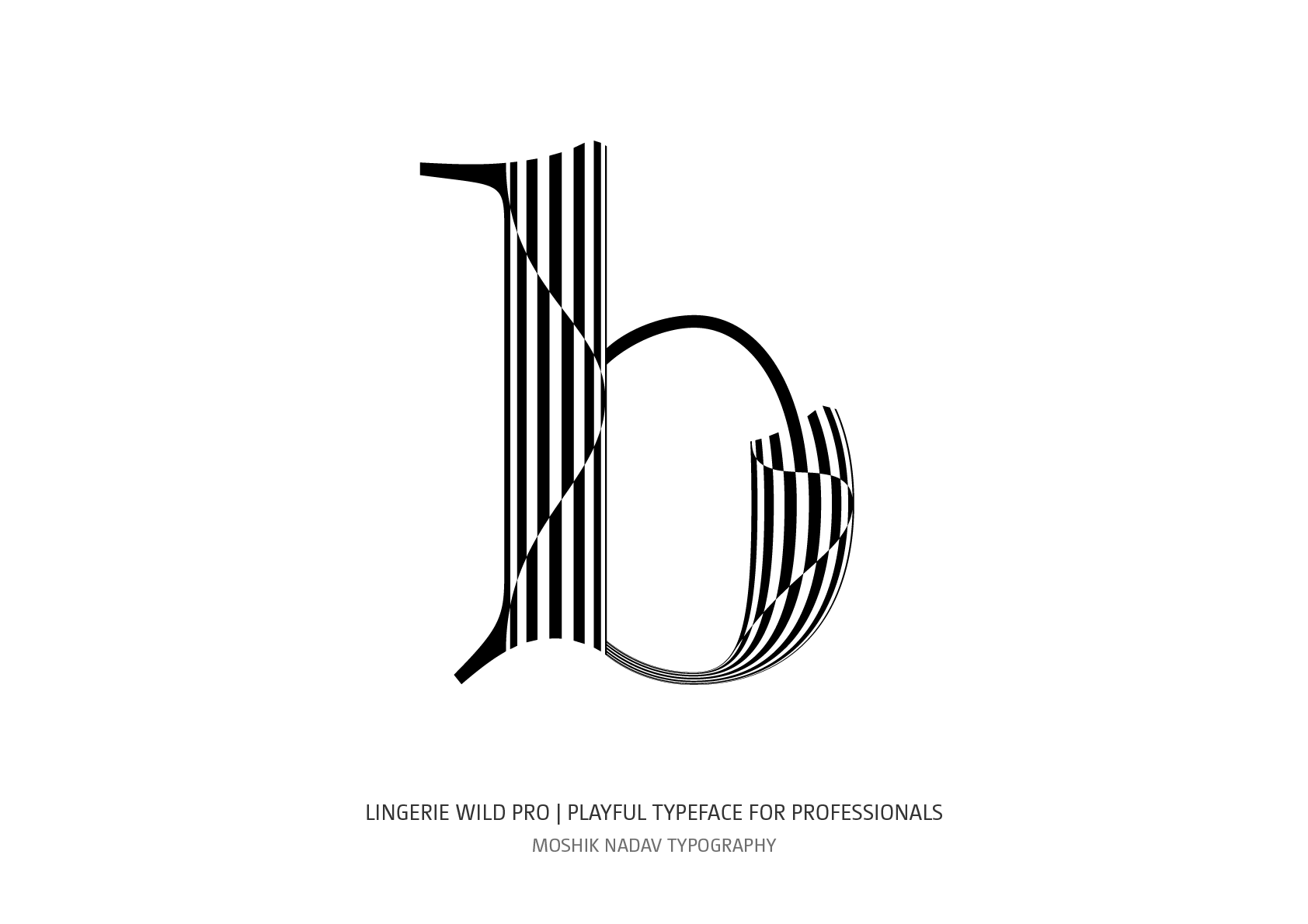 super sexy lowercase b designed for Fashion and luxury brands by Moshik Nadav Fashion Typography