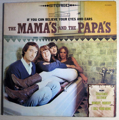 The Mama's And The Papa's - If You Can Believe Your Eye...