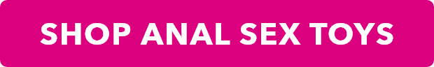 Shop Anal Sex Toys