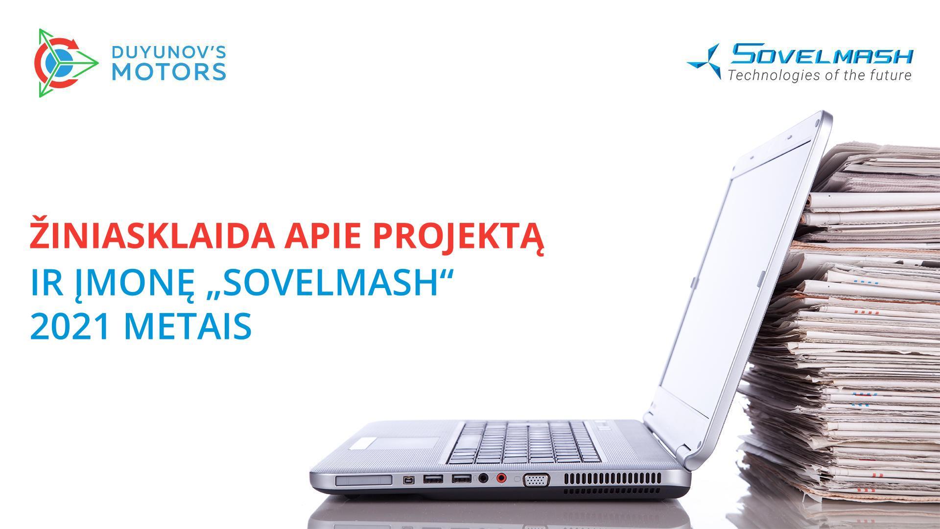 Žiniasklaida apie projektą ir įmonę „Sovelmash“ 2021 metais