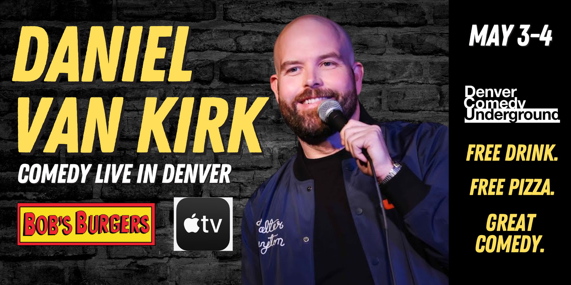 Daniel Van Kirk (Bob's Burgers, AppleTV) Headlines Denver Comedy Underground! Free Pizza! Free Drink! promotional image