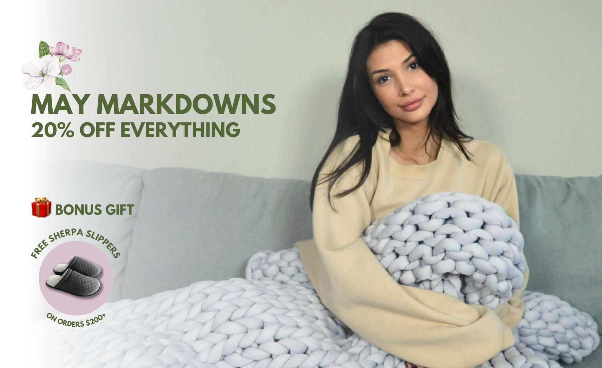 May Markdowns - 20% Off Everything & Free Slippers