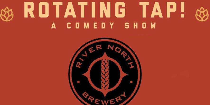 Rotating Tap Comedy @ River North Brewing (Blake St) promotional image