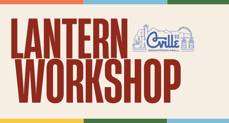 Downtown Lantern Making Workshop