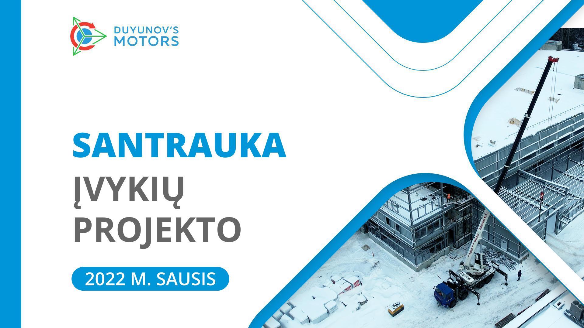 Sausio mėn. santrauka: prisimename pagrindinius projekto „Duyunovo Varikliai“ įvykius
