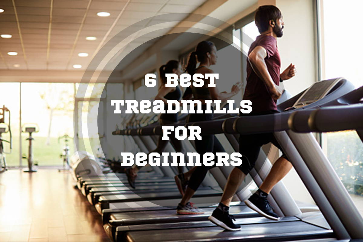 6 Best Treadmills for Beginners