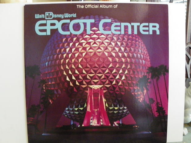 EPCOT CENTER - THE OFFICIAL ALBUM OF NM LIKE NEW