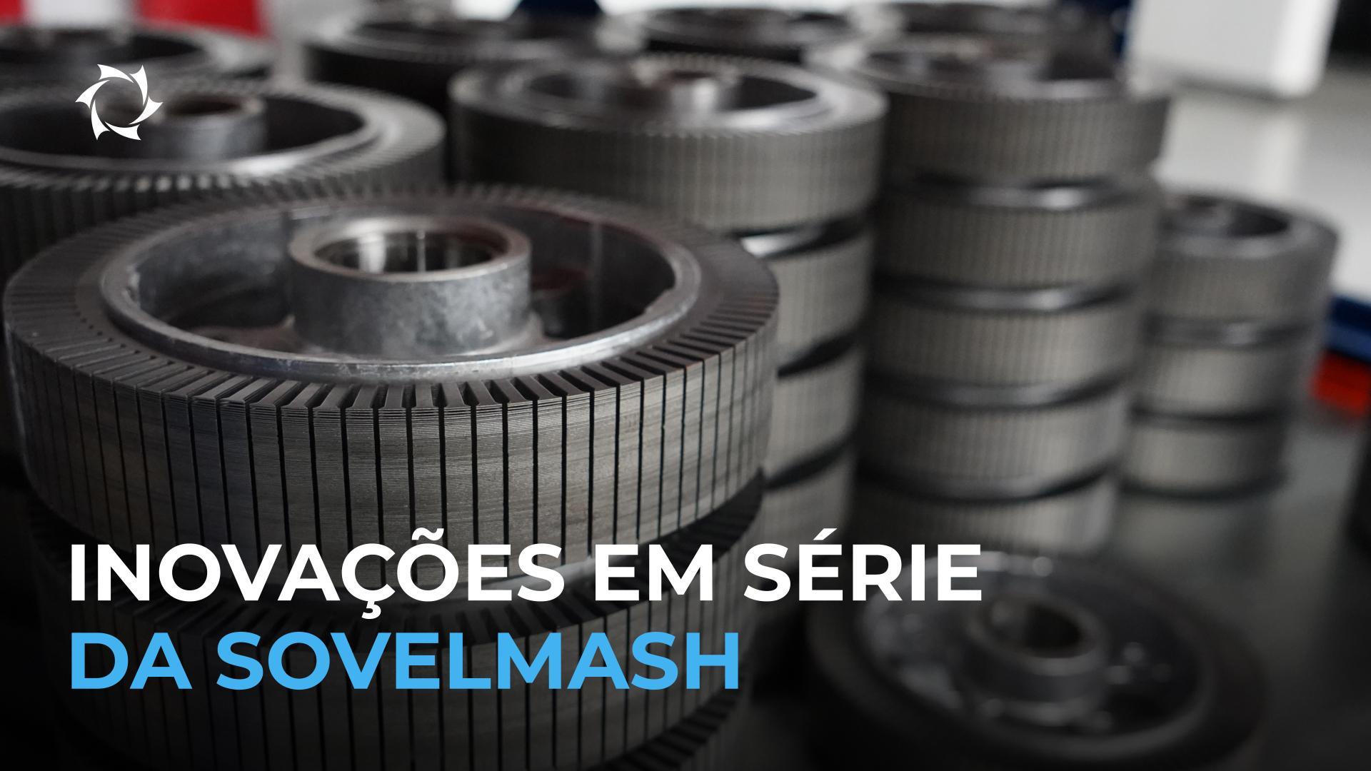 A Sovelmash melhora a qualidade da produção e do produto final