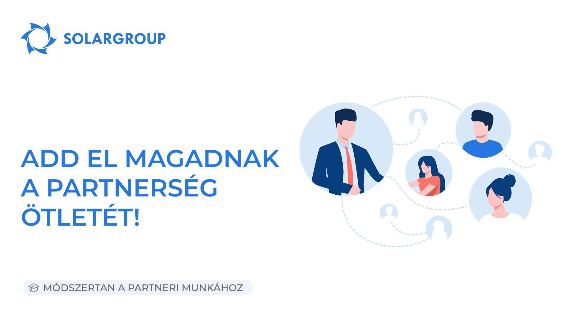 Add el magadnak a partnerség ötletét! | Módszertan a partneri munkához