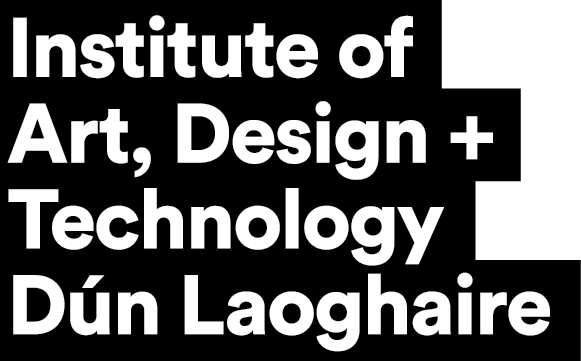 DUN LAOGHAIRE INSTITUTE OF ART, DESIGN AND TECHNOLOGY
