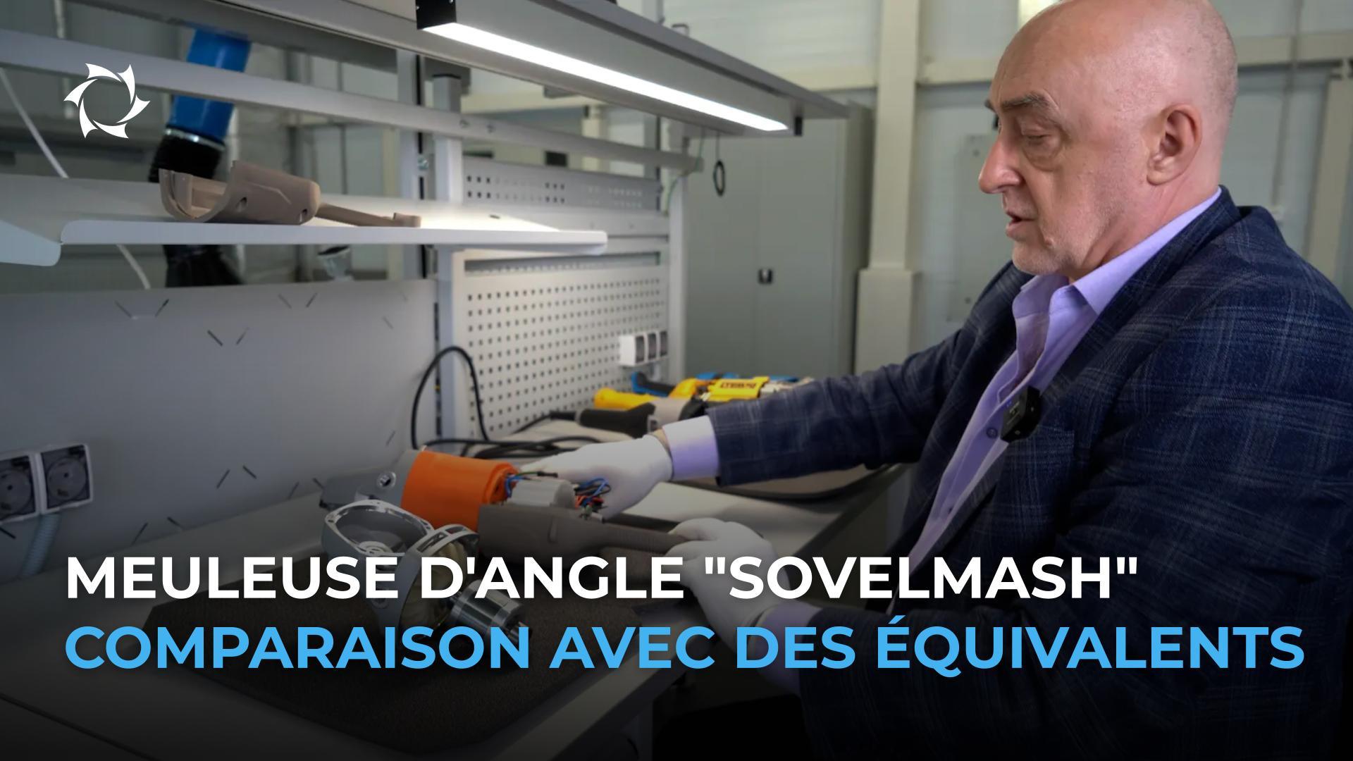 En quoi la meuleuse d'angle "Sovelmash" se distingue-t-elle réellement des modèles concurrents