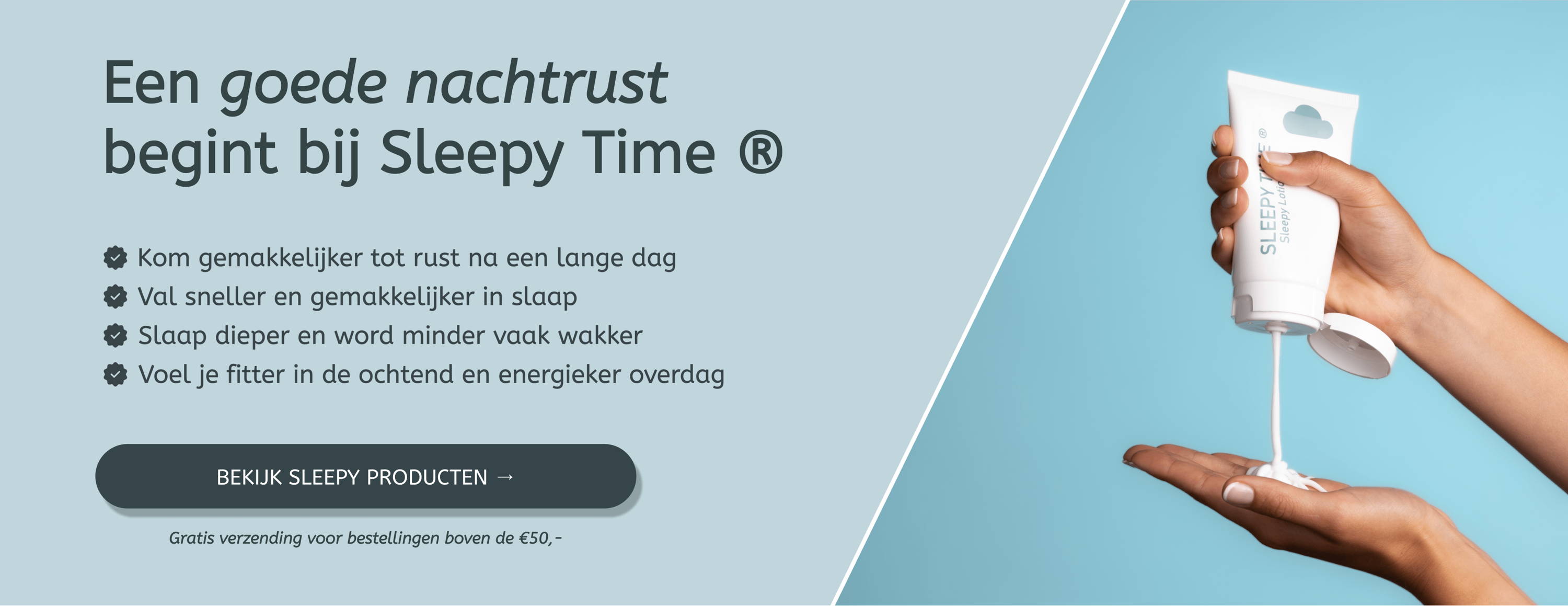 Een goede nachtrust begint bij Sleepy Time ® | Val sneller in slaap | Slaap dieper en word minder vaak wakker | Voel je fitter in de ochtend en gedurende de dag | Een goede nachtrust op een natuurlijke manier.