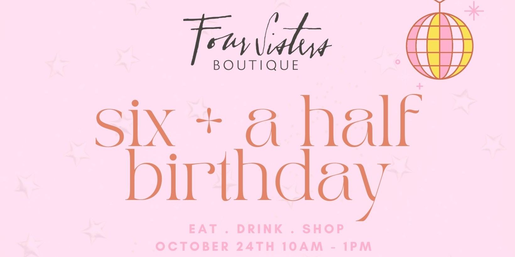 Four Sisters Boutique 6 1/2 Birthday Party! promotional image