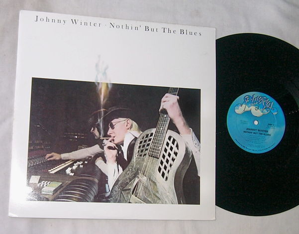 JOHNNY WINTER -  - NOTHIN' BUT THE BLUES - RARE ORIG 19...