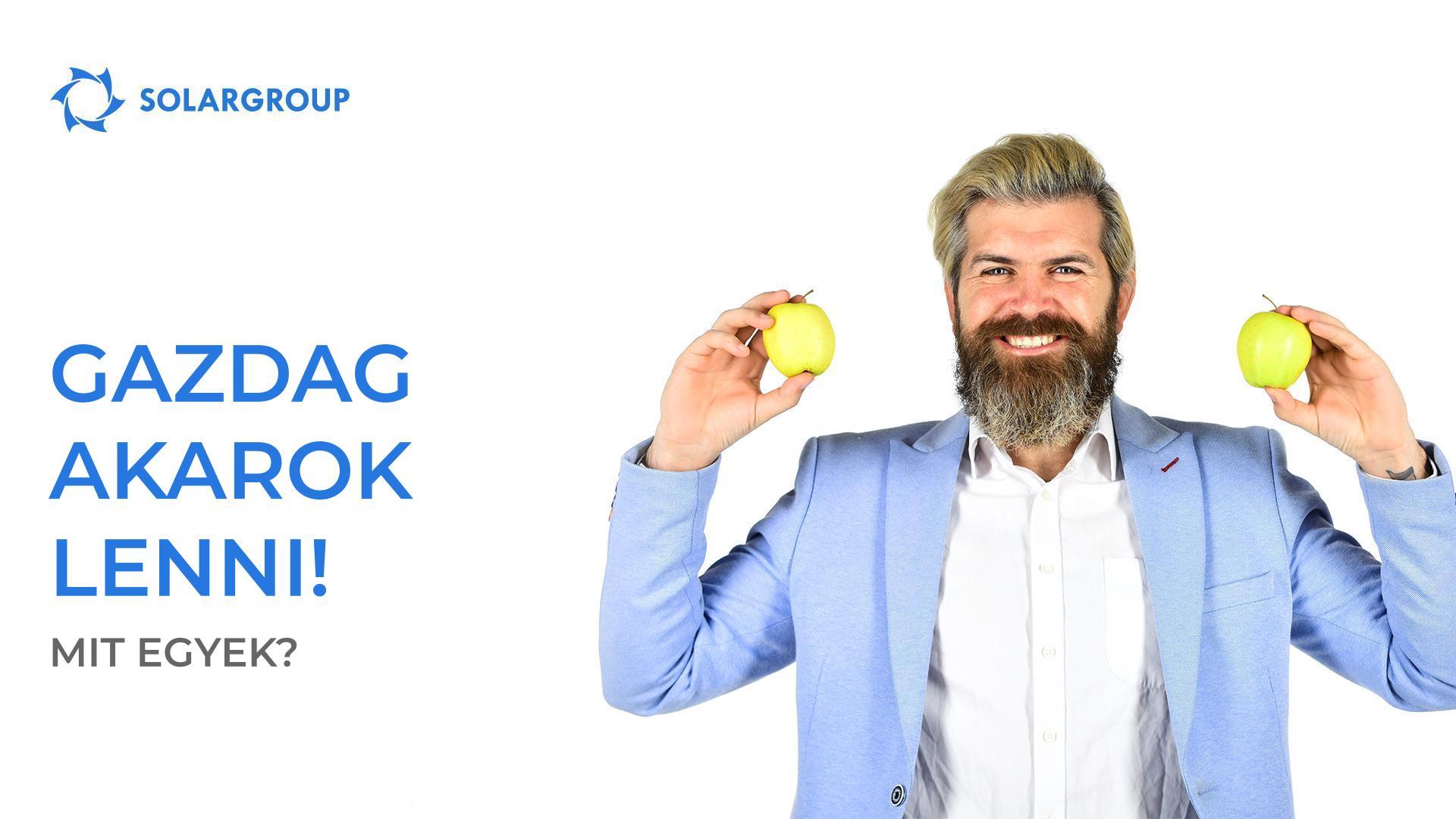 Gazdag akarok lenni! Mit egyek?