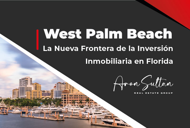 featured image for story, ¿Por Qué Invertir en West Palm Beach? Crecimiento, Lujo y Rentabilidad en 2025