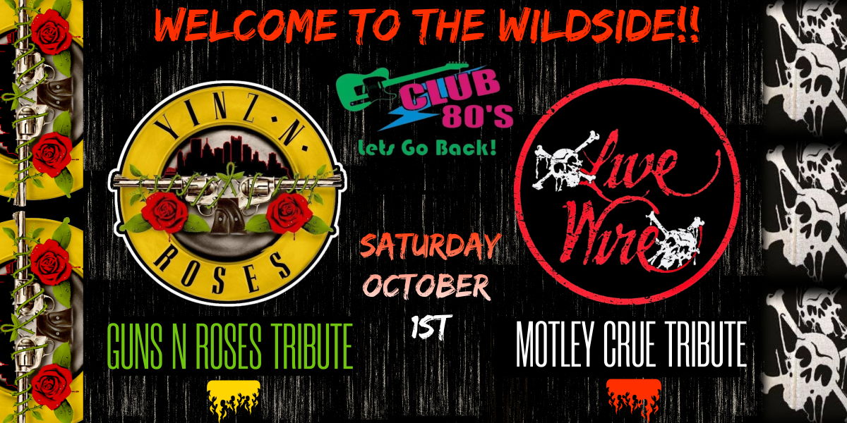 Live Wire- Motley Crue Tribute with Yinz N Roses- Guns N Roses Tribute promotional image