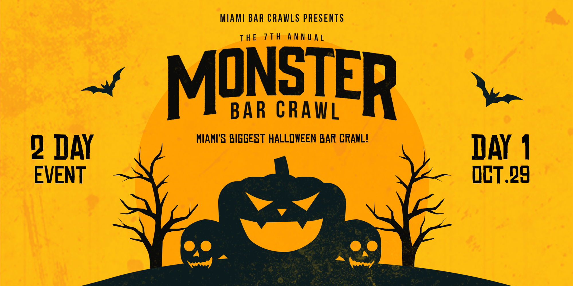 Miami Bar Crawls wants you to join thousands of crawlers for DAY ONE of our 7th Annual Monster Bar Crawl! promotional image