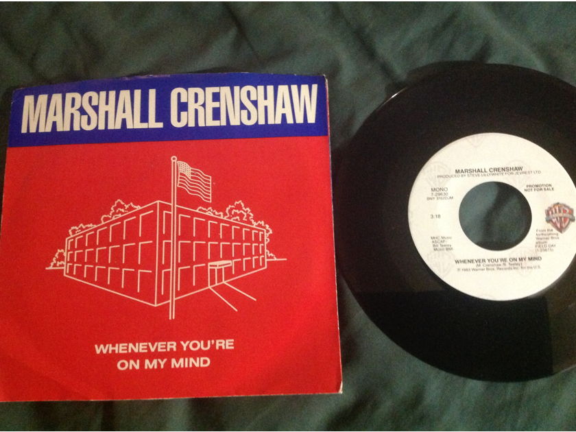 Marshall Crenshaw - Whenever You're On My Mind Promo 45 Single With Sleeve NM Warner Brothers Records