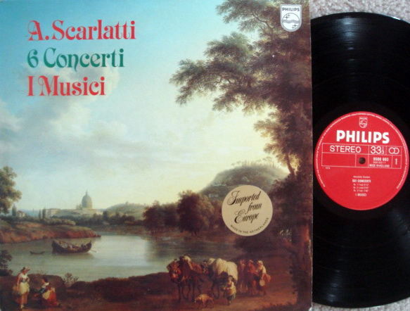 Philips / I MUSICI, - Scarlatti Six Concertos, MINT!