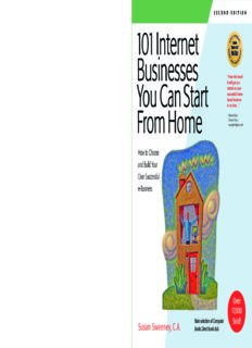 101 Internet Businesses You Can Start from Home: How to Choose and Build Your Own Successful e-Busin