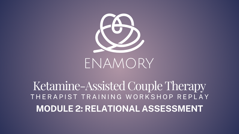 Couples' KAP Replay: Module 2, Relational Assessment