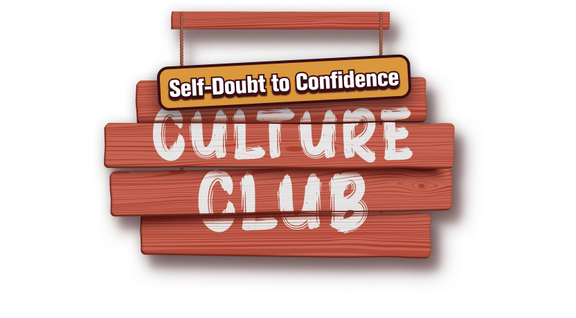 Virtual Culture Club: Self-Doubt to Confidence