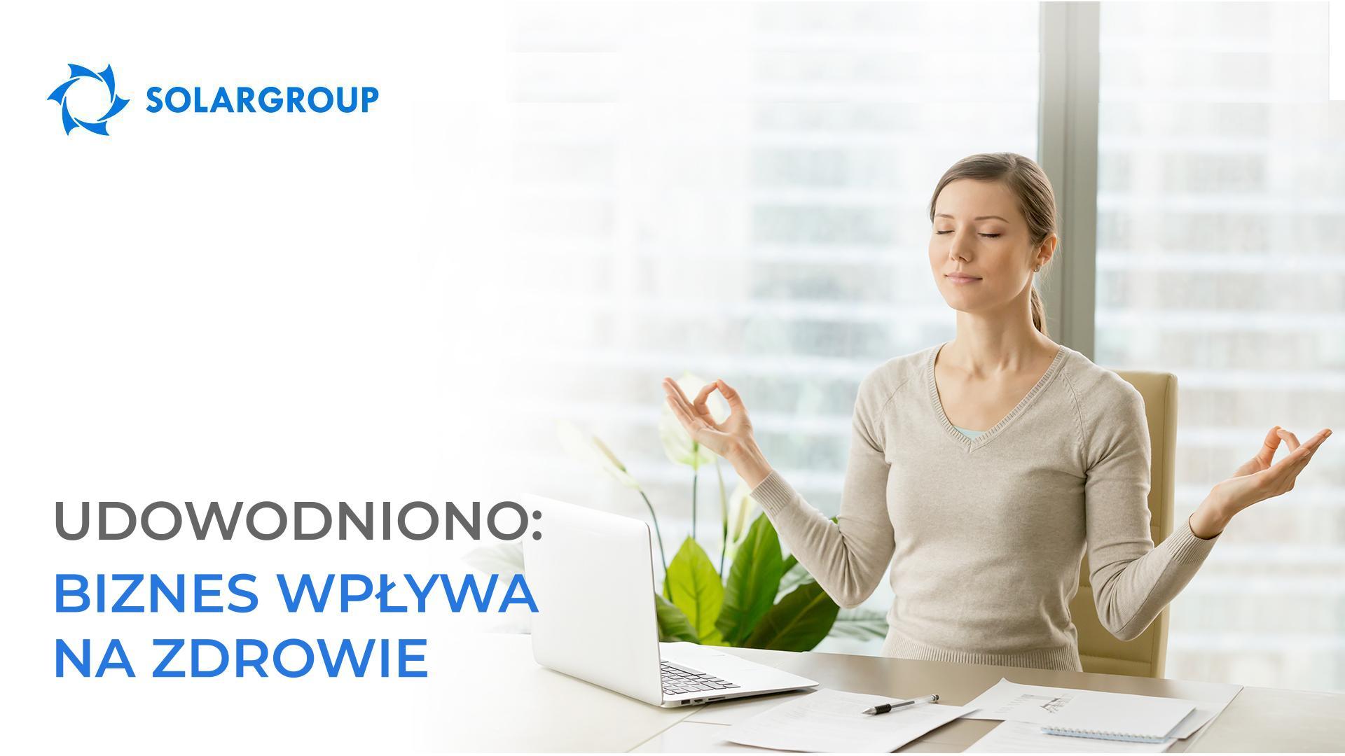 Udowodniono: biznes wpływa na zdrowie!