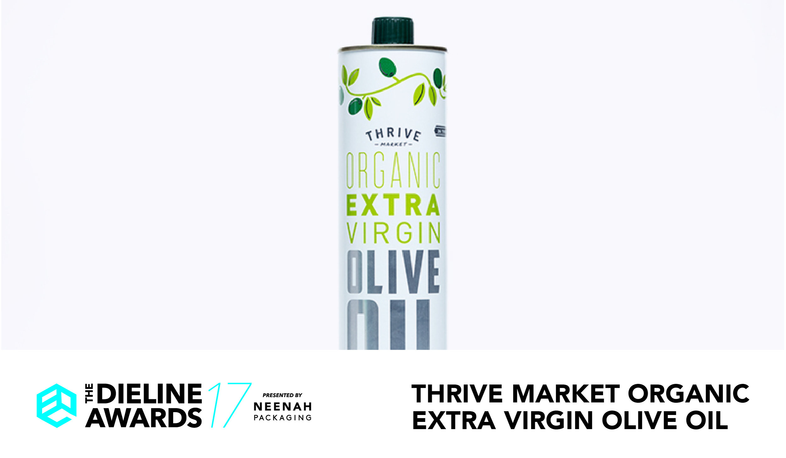 The Dieline Awards 2017 Outstanding Achievements: Thrive Market Organic Extra Virgin Olive Oil