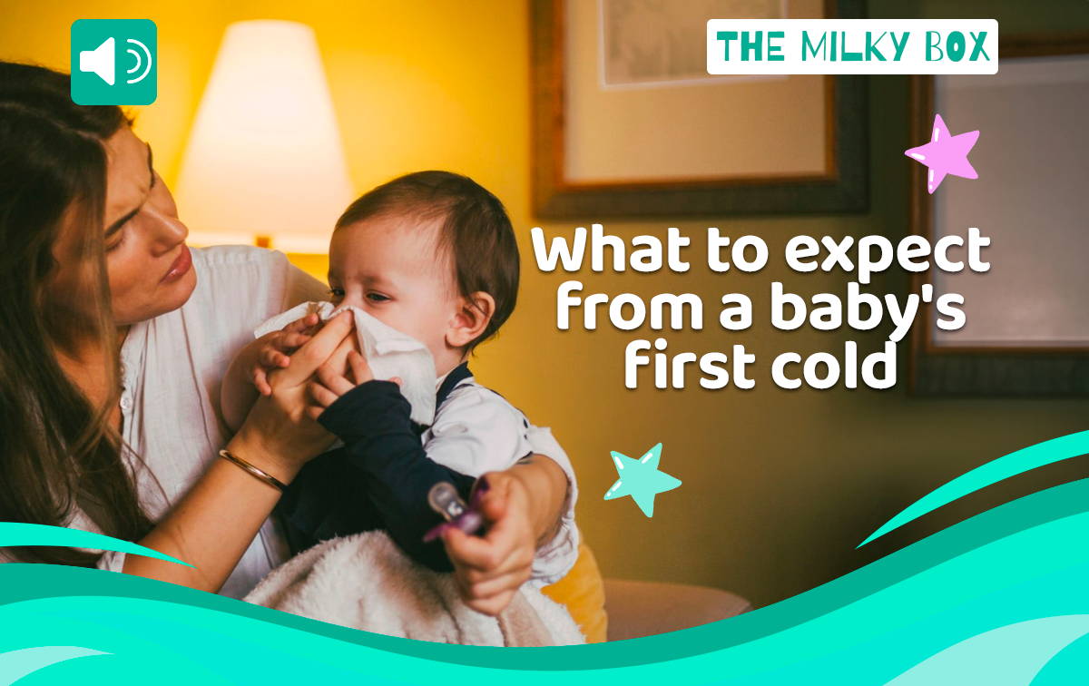 Baby's First Cold | The Milky Box