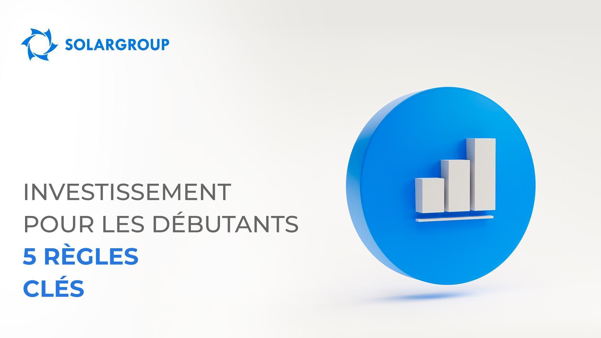 Investissement pour les débutants : 5 règles clés