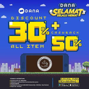 Cuppa Coffe Inc: Promo DANA SELAMAT SELALU HEMAT – Diskon 30% ALL Item + CASHCBACK Up to 50%! sampai 09/29/2019