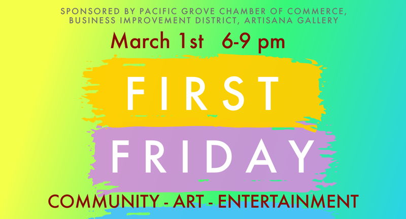 First Friday Pacific Grove 14th Anniversary Celebration!!!