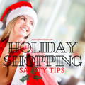 holiday shopping safety tips