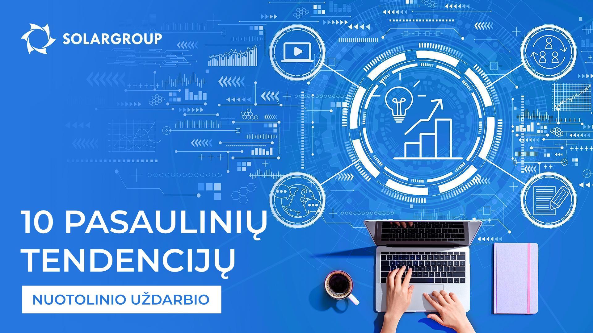 10 pasaulinių nuotolinio uždarbio tendencijų