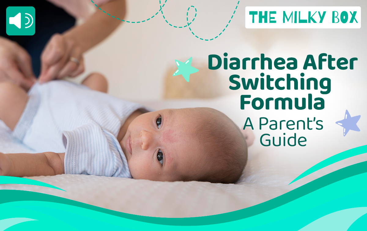 Diarrhea After Switching Formula | The Milky Box