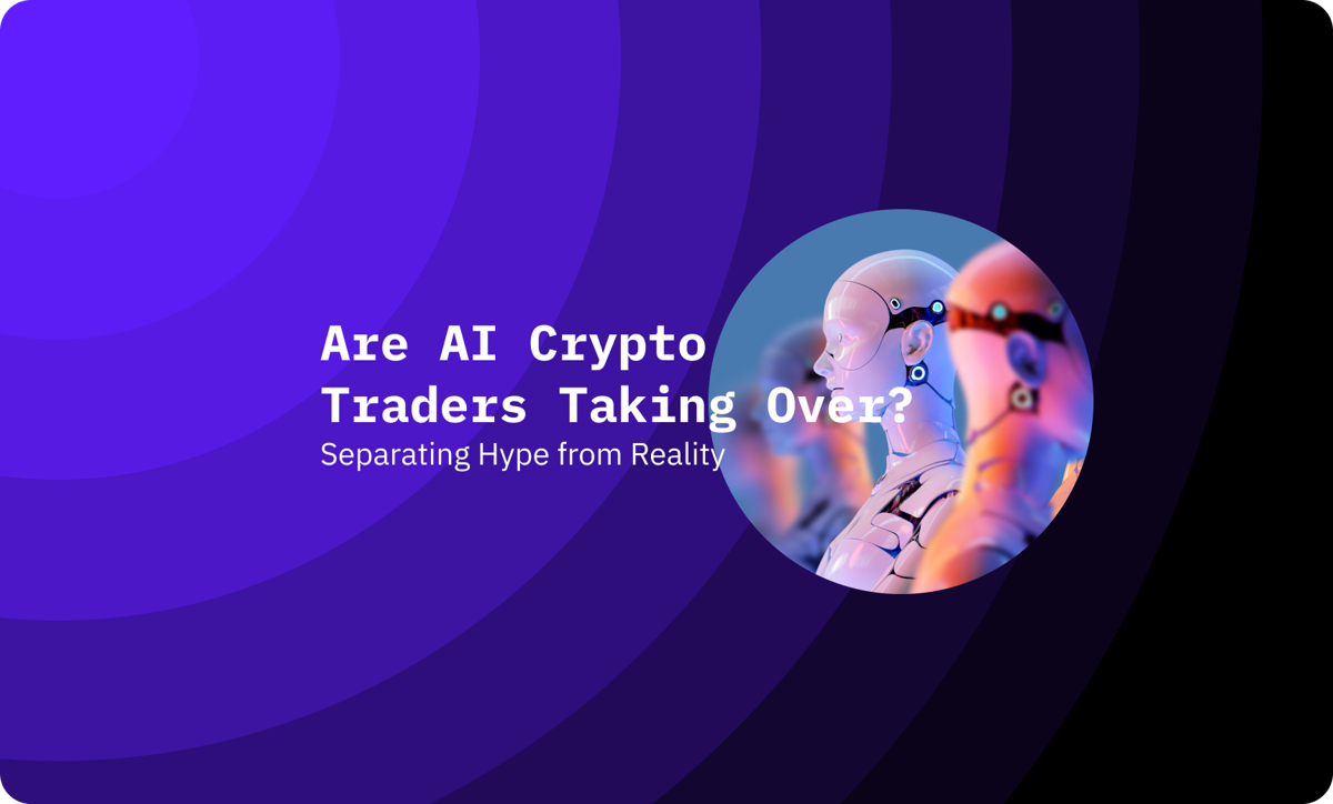 Are AI Crypto Traders Taking Over? Separating Hype from Reality