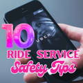 Ten Risk Reducing Uber Ride Hailing Safety Tips
