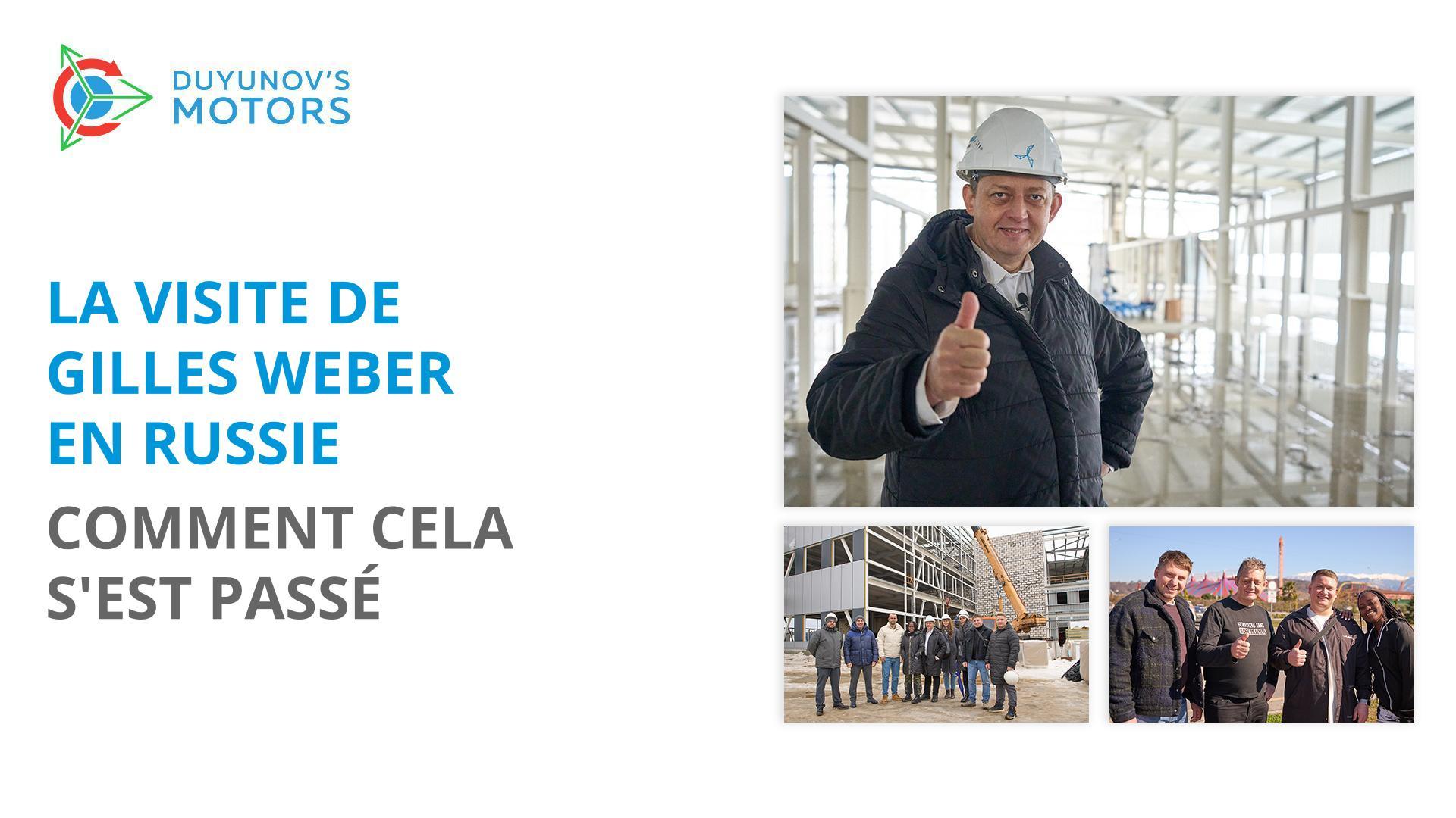 Visite de Gilles Weber en Russie : comment c'était ?